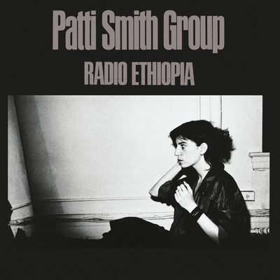 アルバム/Radio Ethiopia/Patti Smith