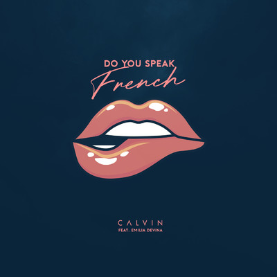 シングル/Do You Speak French/CALVIN