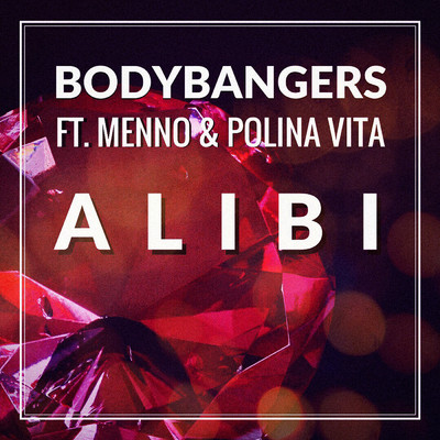 アルバム/Alibi feat.Menno,Polina Vita/Bodybangers