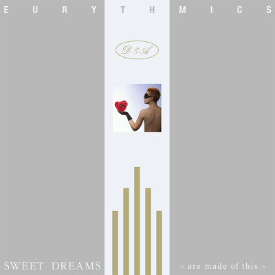 Sweet Dreams (Are Made of This) [2018 Remastered]/Eurythmics／Annie Lennox／Dave Stewart