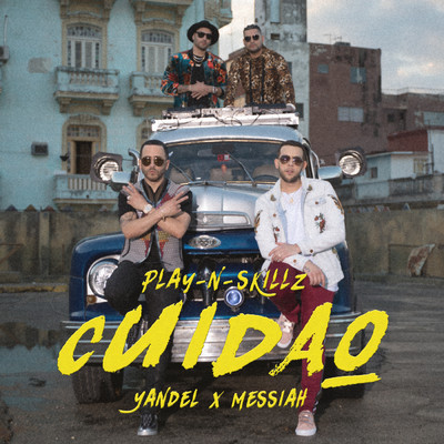 シングル/Cuidao feat.Yandel,Messiah/Play-N-Skillz