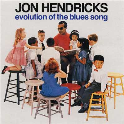 アルバム/Evolution of the Blues Song/ジョン・ヘンドリックス
