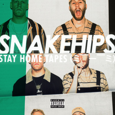 STAY HOME TAPES (= --__-- =) (Clean)/Snakehips