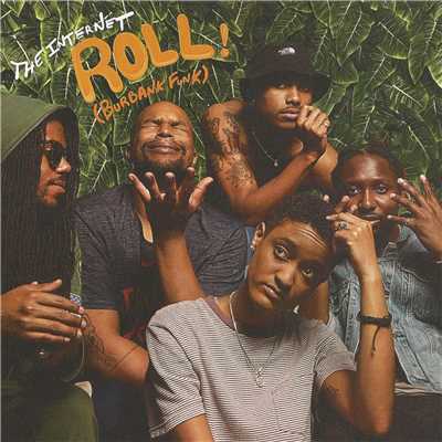 Roll (Burbank Funk)/The Internet