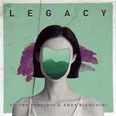 シングル/Legacy (Radio Mix)/Victor Porfidio／Andy Bianchini