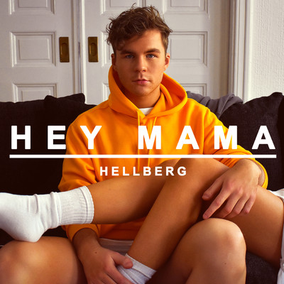 シングル/Hey Mama/Hellberg