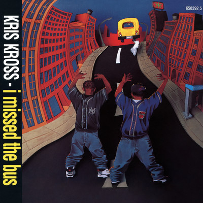 シングル/I Missed the Bus (Instrumental)/Kris Kross