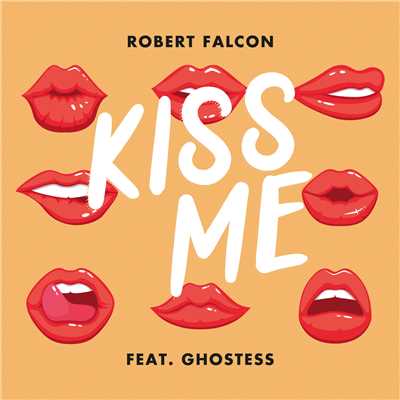 シングル/Kiss Me feat.Ghostess/Robert Falcon