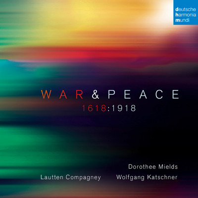 アルバム/War & Peace - 1618:1918/Lautten Compagney