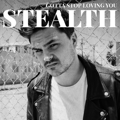 Gotta Stop Loving You/Stealth