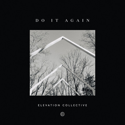 シングル/Do It Again (Gospel Radio Edit) feat.Travis Greene,Kierra Sheard/Elevation Collective