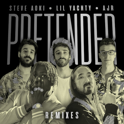 アルバム/Pretender (Remixes) feat.Lil Yachty,AJR/Steve Aoki