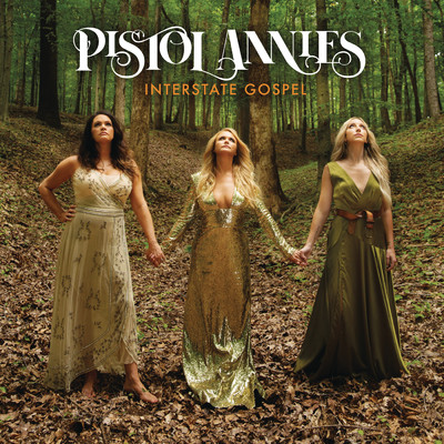 アルバム/Interstate Gospel/Pistol Annies／Miranda Lambert