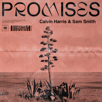 Promises/Calvin Harris／Sam Smith