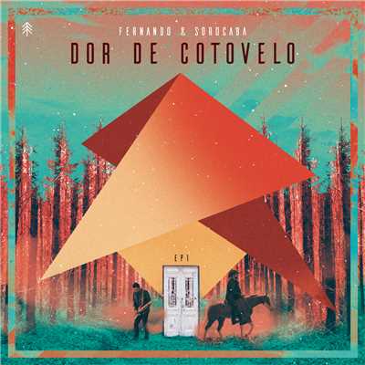 シングル/Dor de Cotovelo (Ao Vivo)/Fernando & Sorocaba