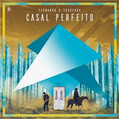 シングル/Casal Perfeito (Ao Vivo)/Fernando & Sorocaba