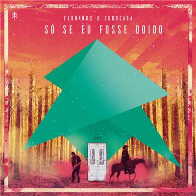 シングル/So Se Eu Fosse Doido (Ao Vivo)/Fernando & Sorocaba