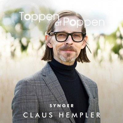 Toppen Af Poppen 2018 synger Claus Hempler/Various Artists
