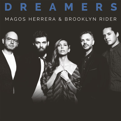 Magos Herrera／Brooklyn Rider