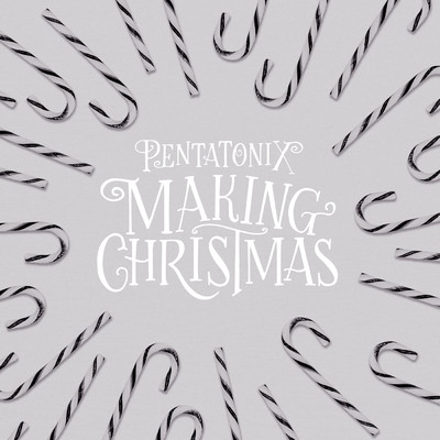 シングル/Making Christmas (from 'The Nightmare Before Christmas')/Pentatonix