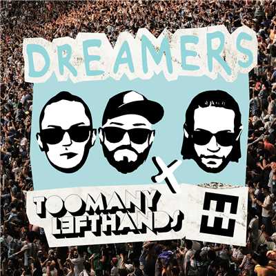 Dreamers/TooManyLeftHands／HEDEGAARD