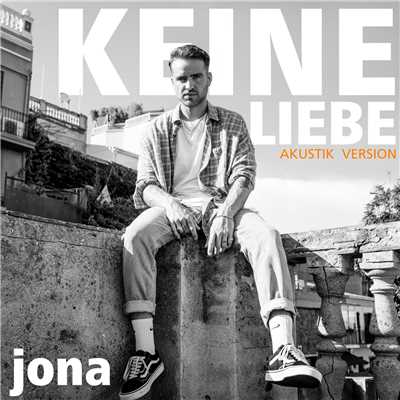シングル/Keine Liebe (Akustik Version)/jona
