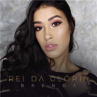 シングル/Rei da Gloria/Brenda