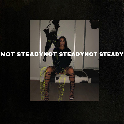 Not Steady (Explicit)/Paloma Mami