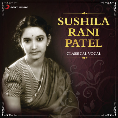 アルバム/Sushila Rani Patel (Classical Vocal)/Sushila Rani Patel