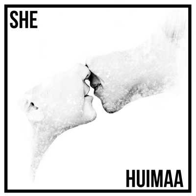 シングル/Huimaa/SHE