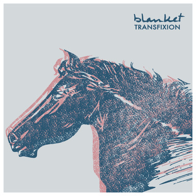 アルバム/Transfixion - EP/Blanket