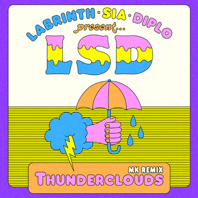 シングル/Thunderclouds (MK Remix) feat.Sia,Diplo,Labrinth/LSD