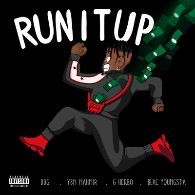 RUN IT UP (Explicit) feat.YBN Nahmir,G Herbo,Blac Youngsta/DDG