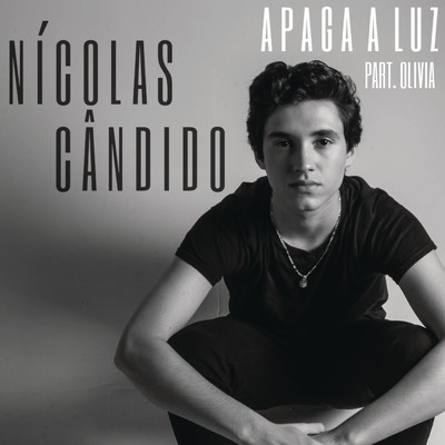 シングル/Apaga a Luz/Nicolas Candido／Olivia