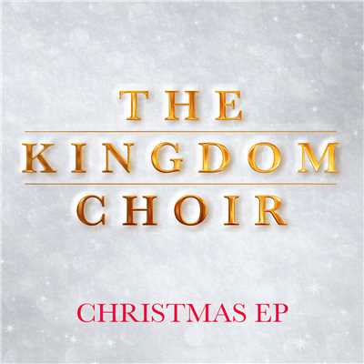アルバム/Christmas EP/The Kingdom Choir