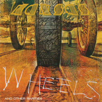 アルバム/Wheels and Other Rarities/Kansas