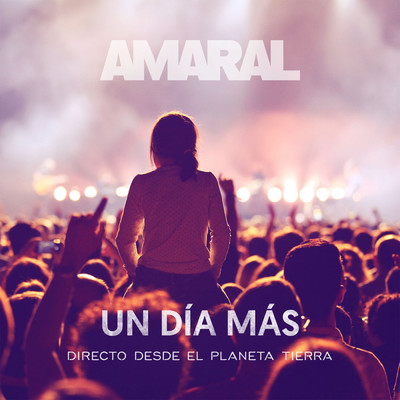 シングル/Un Dia Mas (Acustico - En Directo)/Amaral