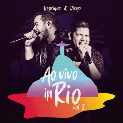 アルバム/Ao Vivo In Rio, Vol. 2/Henrique & Diego