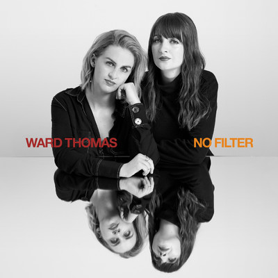 アルバム/No Filter (Alternative Mixes)/Ward Thomas