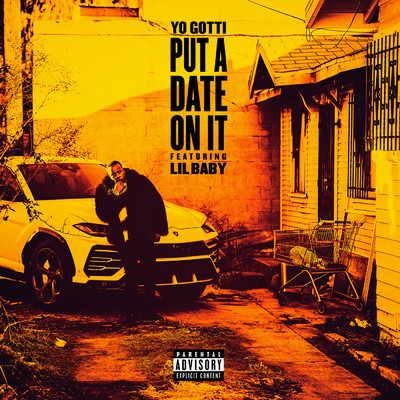 Put a Date On It (Explicit) feat.Lil Baby/Yo Gotti