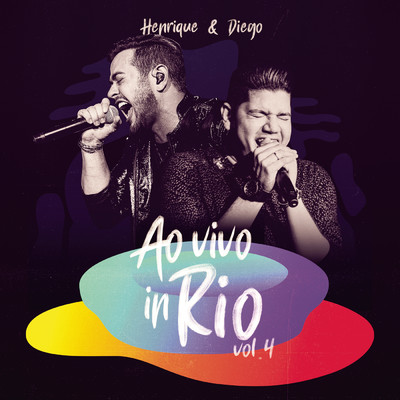 アルバム/Ao Vivo In Rio, Vol. 4/Henrique & Diego