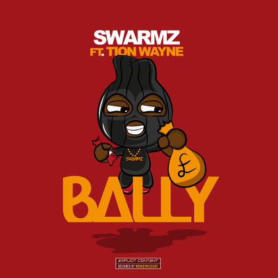 シングル/Bally (Explicit) feat.Tion Wayne/Swarmz