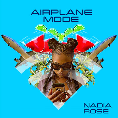 シングル/Airplane Mode/Nadia Rose