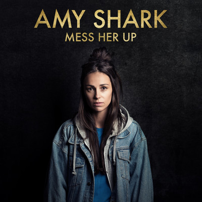 アルバム/Mess Her Up/Amy Shark