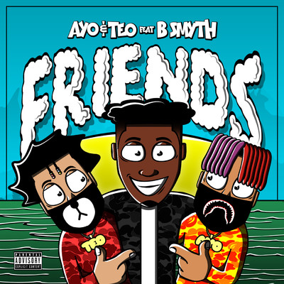 シングル/Friends (Explicit) feat.B. Smyth/Ayo & Teo