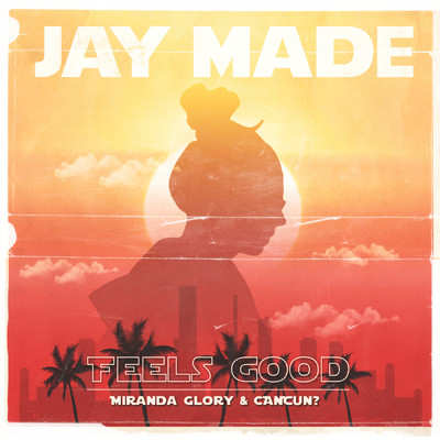 Jay Made／Miranda Glory／CANCUN？