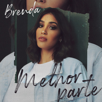 アルバム/Melhor Parte/Brenda