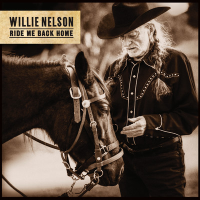 アルバム/Ride Me Back Home/ウィリー・ネルソン