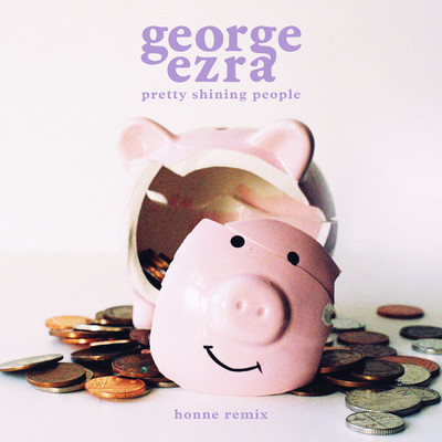 シングル/Pretty Shining People (HONNE Remix)/George Ezra
