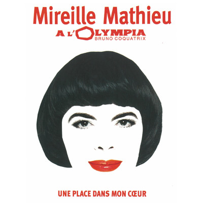 アルバム/Une place dans mon coeur (Live a l'Olympia 2005)/Mireille Mathieu